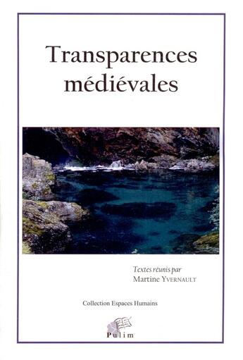 Couverture du livre « Transparences médiévales » de Martine Yvernault aux éditions Pu De Limoges