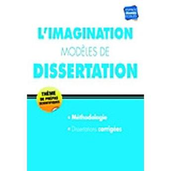 Couverture du livre « L'imagination ; modèles de dissertation ; thèmes de prépas scientifiques HEC ; corrigés (édition 2011) » de  aux éditions Studyrama