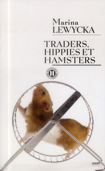 Couverture du livre « Traders, hippies et hamsters » de Marina Lewycka aux éditions Des Deux Terres