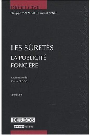 Couverture du livre « Droit civil ; les sûretés, la publicité foncière » de Aynes/Malaurie aux éditions Lgdj