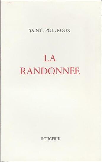 Couverture du livre « La Randonnee » de Saint-Pol-Roux aux éditions Rougerie