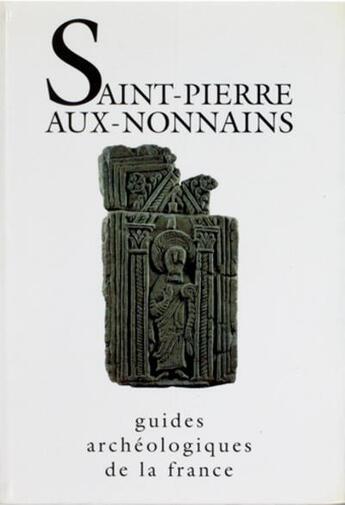 Couverture du livre « Saint-pierre-aux-nonnains » de Xavier Delestre aux éditions Editions Du Patrimoine