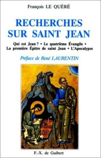 Couverture du livre « Recherches sur saint Jean » de François Le Quéré aux éditions Francois-xavier De Guibert