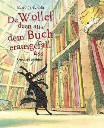 Couverture du livre « De wollef deen aus dem buch erausgefall ass » de Gregoire Mabire aux éditions Mijade