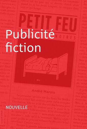 Couverture du livre « Publicité fiction » de Andre Marois aux éditions La Courte Echelle