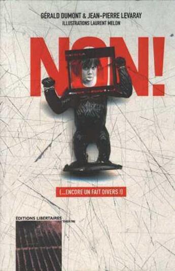 Couverture du livre « Non ! (...encore un fait divers !) » de Levaray/Dumont aux éditions Editions Libertaires