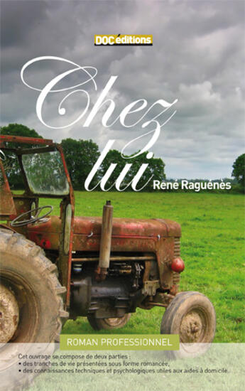 Couverture du livre « Chez lui » de Rene Raguenes aux éditions Doc.editions