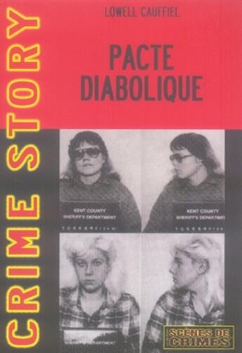 Couverture du livre « Le pacte diabolique » de Cauffiel L aux éditions Scenes De Crime