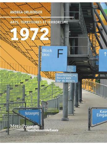 Couverture du livre « 1972 ; arts, territoires et terrorisme » de Andrea Urlberger aux éditions Metispresses