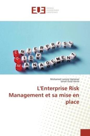 Couverture du livre « L'enterprise Risk Management et sa mise en place » de Mohamed Hammaz aux éditions Editions Universitaires Europeennes