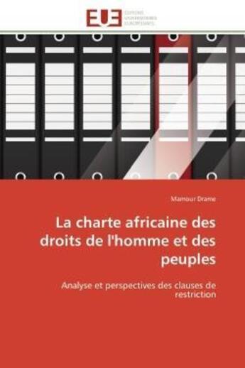 Couverture du livre « La charte africaine des droits de l'homme et des peuples - analyse et perspectives des clauses de re » de Drame Mamour aux éditions Editions Universitaires Europeennes