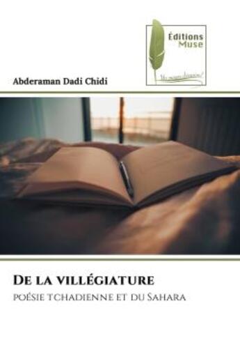 Couverture du livre « De la villegiature - poesie tchadienne et du sahara » de Dadi Chidi Abderaman aux éditions Muse