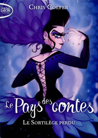 Couverture du livre « Le pays des contes Tome 1 : le sortilège perdu » de Chris Colfer aux éditions Michel Lafon Poche