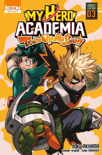 Couverture du livre « My hero Academia - team-up mission Tome 3 » de Kohei Horikoshi et Yoko Akiyama aux éditions Ki-oon