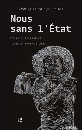 Couverture du livre « Nous sans l'Etat » de Yasnaya Elena Aguilar Gil aux éditions Ici-bas