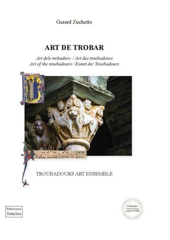 Couverture du livre « Art de trobar » de Gerard Zuchetto aux éditions Troba Vox