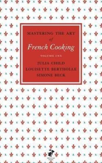 Couverture du livre « Mastering the art of french cooking t.1 » de  aux éditions Viking Adult