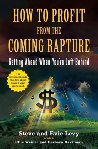 Couverture du livre « How to Profit From the Coming Rapture » de Levy Evie aux éditions Little Brown And Company