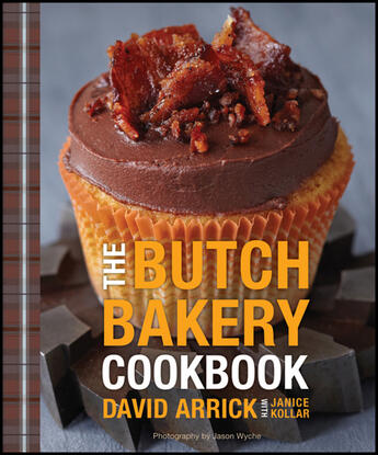 Couverture du livre « The Butch Bakery Cookbook » de Kollar Janice aux éditions Houghton Mifflin Harcourt