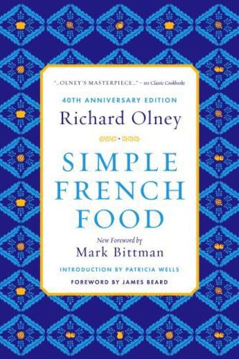 Couverture du livre « Simple French Food 40th Anniversary Edition » de Richard Olney aux éditions Houghton Mifflin Harcourt