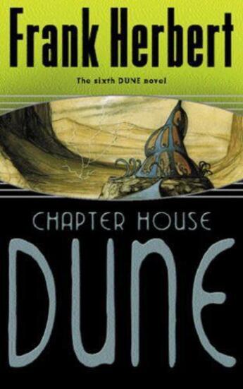 Couverture du livre « Chapter House Dune » de Frank Herbert aux éditions Orion Digital