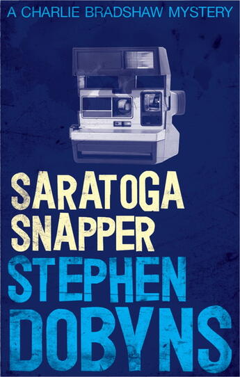 Couverture du livre « Saratoga Snapper » de Stephen Dobyns aux éditions Little Brown Book Group Digital