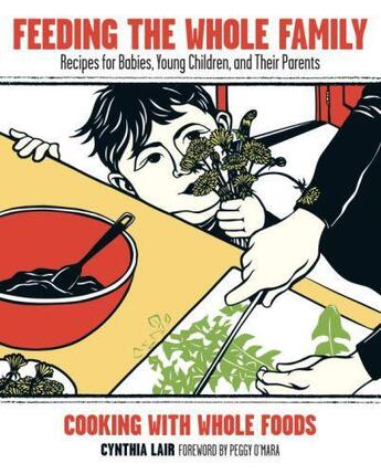 Couverture du livre « Feeding the Whole Family » de Lair Cynthia aux éditions Sasquatch Books Digital
