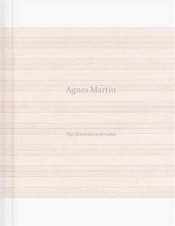 Couverture du livre « Agnes Martin: the distillation of color » de Martin Agnes/Chew-Bo aux éditions Dap Artbook