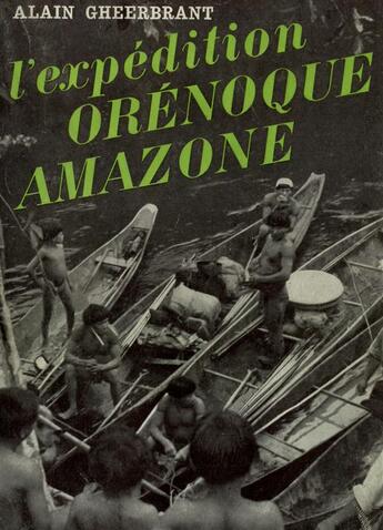 Couverture du livre « Orenoque - amazone - 1948-1950) » de Alain Gheerbrant aux éditions Gallimard