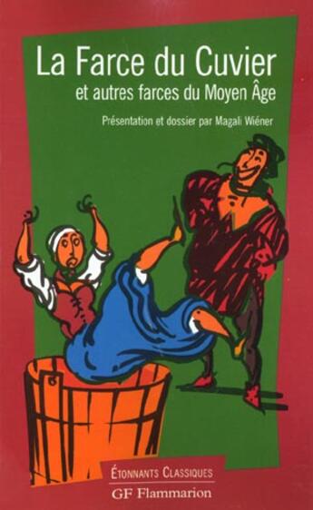 Couverture du livre « Farce du cuvier et autres farces du moyen age (la) » de  aux éditions Flammarion