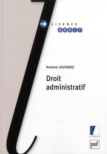 Couverture du livre « Droit administratif » de Antoine Louvaris aux éditions Puf