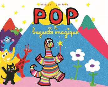 Couverture du livre « Pop et la baguette magique » de Alex Sanders et Bisinski Pierrick aux éditions Ecole Des Loisirs