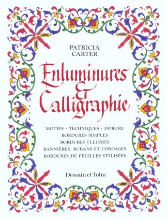 Couverture du livre « Enluminures Et Calligraphie » de Patricia Carter aux éditions Dessain Et Tolra