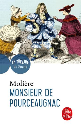 Couverture du livre « Monsieur de Pourceaugnac » de Moliere aux éditions Le Livre De Poche