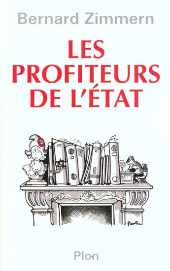 Couverture du livre « Les Profiteurs De L'Etat » de Bertrand Zimmern aux éditions Plon