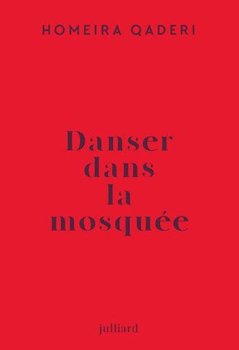 Couverture du livre « Danser dans la mosquee » de Qaderi Homeira aux éditions Julliard
