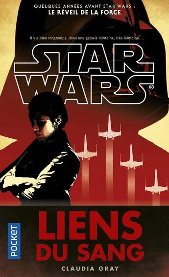 Couverture du livre « Star Wars : les liens du sang » de Claudia Gray aux éditions Pocket