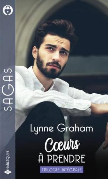 Couverture du livre « Coeurs à prendre ; héritière de l'amour, coup de foudre pour un séducteur, un mariage plein de surprises » de Lynne Graham aux éditions Harlequin