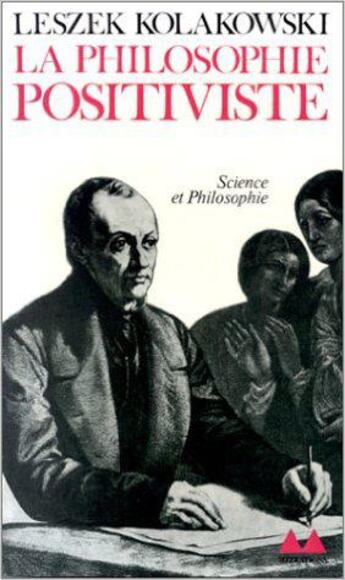 Couverture du livre « La Philosophie positiviste » de Leszek Kolakowski aux éditions Denoel