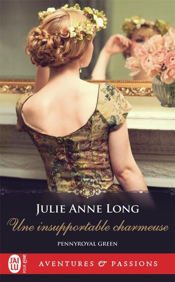 Couverture du livre « Pennyroyal green Tome 9 : une insupportable charmeuse » de Julie Anne Long aux éditions J'ai Lu