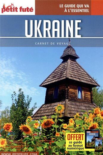 Couverture du livre « GUIDE PETIT FUTE ; CARNETS DE VOYAGE : Ukraine (édition 2019) » de Collectif Petit Fute aux éditions Le Petit Fute