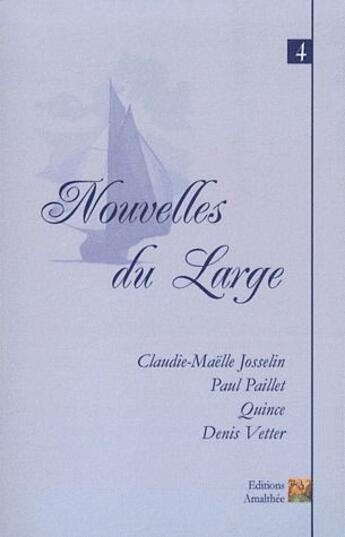 Couverture du livre « Nouvelles du large - 4eme recueil » de  aux éditions Amalthee