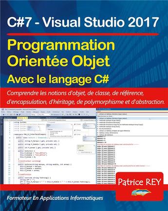 Couverture du livre « Programmation orientée objet avec c#7 - avec visual studio 2017 » de Patrice Rey aux éditions Books On Demand