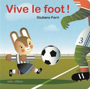 Couverture du livre « Vive le foot » de Giuliano Ferri aux éditions Mineditions