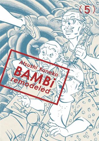 Couverture du livre « Bambi remodeled Tome 5 » de Atsushi Kaneko aux éditions Imho