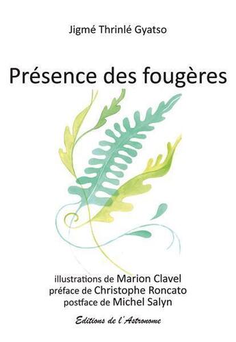 Couverture du livre « Présence des fougères » de Jigme Thrinle Gyatso aux éditions Editions De L'astronome