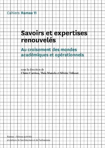 Couverture du livre « Savoirs et expertises renouvelés » de Thea Manola et Claire Carriou et Silvere Tribout aux éditions La Villette