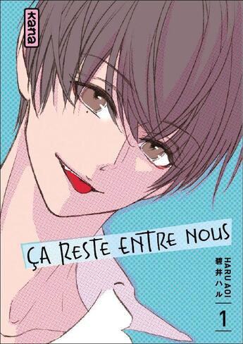 Couverture du livre « Ça reste entre nous Tome 1 » de Haru Aoi aux éditions Kana