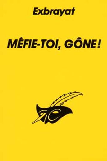 Couverture du livre « Mefie-Toii, Gone » de Exbrayat-C aux éditions Editions Du Masque