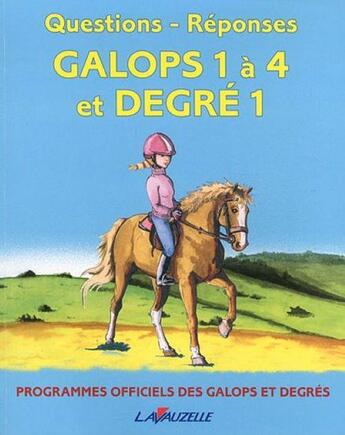 Couverture du livre « Questions/Réponses Galops 1 à 4 et Degré 1 » de  aux éditions Lavauzelle